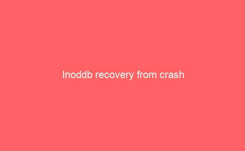 Inoddb recovery from crash